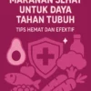 Makanan Sehat untuk Daya Tahan Tubuh: Tips Hemat dan Efektif